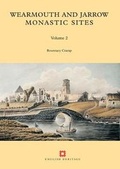 Cover: Wearmouth and Jarrow Monastic Sites, Volume 2 - Historic England