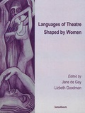 Cover: Languages of Theatre Shaped by Women - Intellect Books