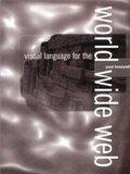 Cover: Visual Language for the World Wide Web - Intellect Books