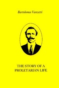 Cover: The Story of a Proletarian Life - Kate Sharpley Library