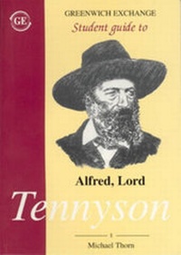 Enlarge image Cover: Student Guide to Alfred, Lord Tennyson - Greenwich Exchange Ltd