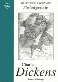 Enlarge image Cover: Student Guide to Charles Dickens - Greenwich Exchange Ltd