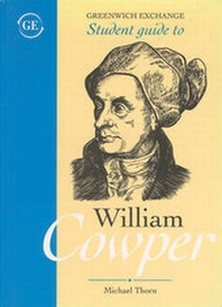 Enlarge image Cover: Student Guide to William Cowper - Greenwich Exchange Ltd