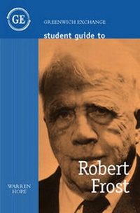 Enlarge image Cover: Student Guide to Robert Frost - Greenwich Exchange Ltd