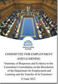 Abbildung von: Summary of responses and evidence to the Committee's Consultation on the dissolution of the Department for Employment and Learning and the transfer of its functions - Stationery Office Books