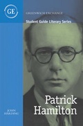Cover: Student Guide to Patrick Hamilton - Greenwich Exchange Ltd
