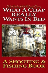 Enlarge image Cover: What a Chap Really Wants in Bed - Merlin Unwin Books