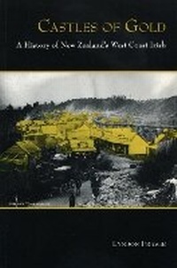 Enlarge image Cover: Castles of Gold - Otago University Press