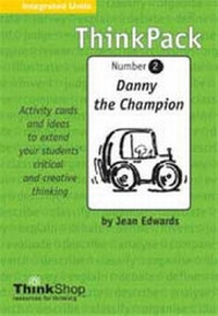 Enlarge image Cover: Thinkpack. Number 2, Danny the Champion - ThinkShop Thinking Resources Ltd