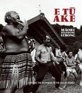 Cover: E Tu Ake - Te Papa Press