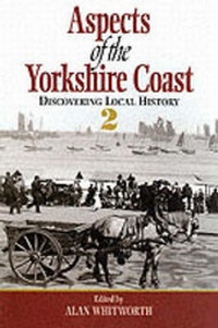 Abbildung von: Aspects of the Yorkshire Coast: No 2 - Wharncliffe Books