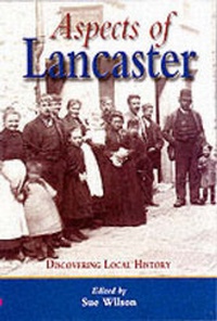 Abbildung von: Aspects of Lancaster - Wharncliffe Books
