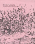 Cover: Home Ground, Paintings and Drawings by Virginia Bodman - University of Sunderland Reg Vardy Gallery