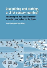 Enlarge image Cover: Discipling and drafting or twenty first century learning - New Zealand Council for Educational Research (NZCER) Press