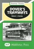 Cover: Dover's Tramways - Middleton Press