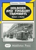 Cover: Holborn and Finsbury Tramways - Middleton Press