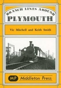 Cover: Branch Lines Around Plymouth - Middleton Press