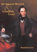 Cover: Sir Samuel Meyrick and Goodrich Court - Logaston Press