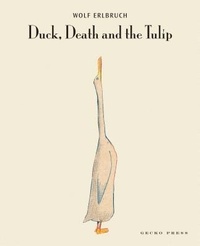 Abbildung von: Duck, Death and the Tulip - Gecko Press