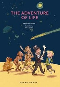 Enlarge image Cover: The Adventure of Life - Gecko Press