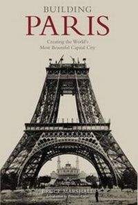 Enlarge image Cover: Building Paris - Endeavour London Ltd