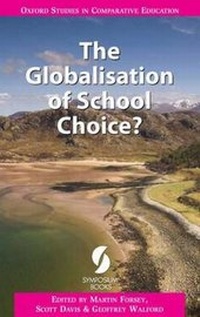 Enlarge image Cover: The Globalisation of School Choice - Symposium Books