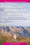Cover: Education's Abiding Moral Dilemma - Symposium Books