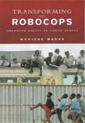 Cover: Transforming Robocops - University of KwaZulu-Natal Press