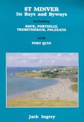 Cover: The Parish of St Miniver, Its Bays and Byways Including Rock, Porthilly, Trebetherick, Polzeath and Port Quin - Tabb House