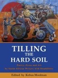 Cover: Tilling the Hard Soil - University of KwaZulu-Natal Press