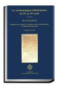 Abbildung von: Les Mathematiques Infinitesimales du IXe au XIe Siecle: Ibn al-Haytham - Theorie des Coniques, Constructions Geometriques et Geometric Pratique Volume 3 - Al-Furqan Islamic Heritage Foundation