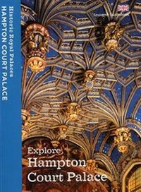 Enlarge image Cover: Explore Hampton Court Palace - Historic Royal Palaces