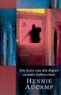 Cover: Die Huis Van Die Digter En Ander Liefdesverhale - Protea Boekhuis