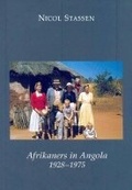 Cover: Afrikaners in Angola 1928-1975 - Protea Boekhuis