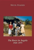 Cover: The Boers in Angola: 1928 - 1975 - Protea Boekhuis