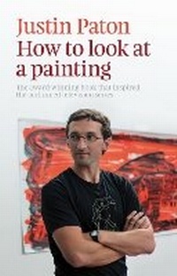 Enlarge image Cover: How To Look at a Painting - Awa Press