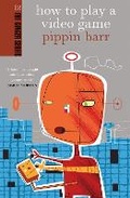 Cover: How to Play a Video Game - Awa Press
