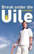 Cover: Breuk Onder Die Uile: Boek 3 - Protea Boekhuis