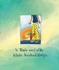 Cover: 'n Baie Verliefde Klein Krokodilletjie - Protea Boekhuis