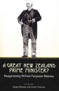 Cover: A Great New Zealand Prime Minister? - Otago University Press