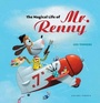 Cover: The Magical Life of Mr. Renny - Gecko Press