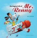 Cover: The Magical Life of Mr. Renny - Gecko Press