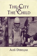 Cover: The City and the Child - White Pine Press