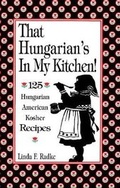 Cover: That Hungarian's in My Kitchen - Five Star Publications