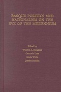 Cover: Basque Politics and Nationalism on the Eve of the Millennium - University of Nevada Press