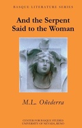 Cover: And the Serpent Said to the Woman - University of Nevada Reno,  Basque Studies Program,U.S.