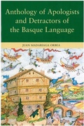 Cover: Anthology of Apologists and Detractors of the Basque Language - University of Nevada Reno,  Basque Studies Program,U.S.