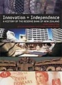 Cover: Innovation and Independence - Auckland University Press