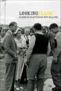 Enlarge image Cover: Looking Flash - Auckland University Press