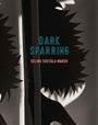 Cover: Dark Sparring: Poems - Auckland University Press